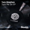 tom stephan - Turn Me On