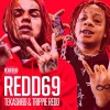 Trippie Redd、Tekashi69 - Got it Got It (Explicit)