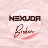 Nexuda - Broken
