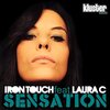 Iron Touch、Laura C.、Laura C - Sensation (Extended Mix)