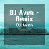 DJ aven、Sia - Sia-Move Your Body (DJ aven / Sia remix版)