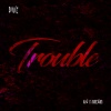Dave East、Kingsong、nao - Trouble