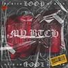 Loop - My Btch (Explicit)