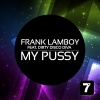 Frank Lamboy - My ***** Feat. Dirty Disco Diva (Pop Radio Mix)