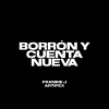 Artifex、Frankie J - Borrón y Cuenta Nueva