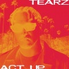 Tearz、plumpy - Act Up (Explicit)