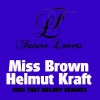 Miss Brown、Helmut Kraft - Miss That Melody (Gigolo's At Work, Aisi Cravid Remix)