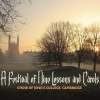 the choir of king's college、Cambridge - Once in royal david's city