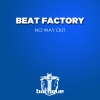 Beat Factory《No Way Out (The Soul Elephant Remix)》[MP3/LRC]