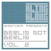 Ninetoes《Ninetoes Berlin Not Berlin DJ Mix (NinetoesDJMix)》[MP3/LRC]