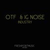 Otf、Ig Noise - Industry