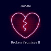 Mishaal、479DANO - Broken Promises 2 (Explicit)