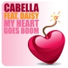 Cabella、Daisy（欧美） - My Heart Goes Boom (Electro Edit)