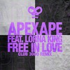 ApexApe、Lorna King - Free In Love (Club 3000 Mix)