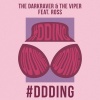 The Dark Raver、The Viper、ross - #DDDing