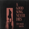 Saint Motel - A Good Song Never Dies