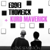 Eddie Thoneick、kurd maverick、Ann Bailey - Love Sensation (Eddie Thoneick’s Sensation Mix)