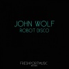 John Wolf - Robot Disco