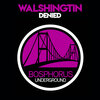 Walshingtin - Denied (Explicit)