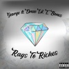 FOE GANG、L' Bones、Drew Lil、George - Rags to Riches (Explicit)