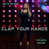Anita Wilson、Yolanda Adams - Clap Your Hands
