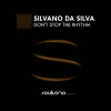 Silvano Da Silva - Don't stop the rhythm