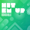 Odouble - Hit Em Up