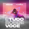 Morada、MËDNA - É Tudo Sobre Você (MËDNA Remix)