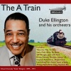 Duke Ellington、duke ellington & his orchestra - Take the a Train