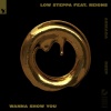 Low Steppa、Reigns - Wanna Show You