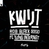 Yung Internet、Rob Black《Kwijt (Explicit)》[MP3/LRC]