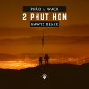 Pháo、Wack、Dang Quang Hoa、Hawys - Hai Phút Hơn