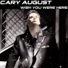Cary August - Wish You Were Here (1994 Single Mix)