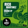 Rico Martinez - Dramz (Original Mix)