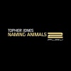 topher jones - Naming Animals