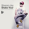 Sharam Jey - Shake Your (Namito Remix)