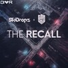 The Unit、SkiDropz - The Recall (feat. The Unit)