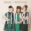 Rosie、the Riveters - Let 'Em Talk