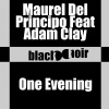 Adam Clay、Maurel Del Principo - One Evening (Original Mix)