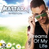 Winston、Mattara - Dreams of My Life (Andrea T Mendoza & Mattara Radio Edit)(RadioEdit)
