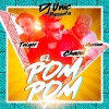 Chacal、DJ Unic、El Taiger、Harryson - El Pom Pom