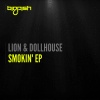 Lion & Dollhouse、LION、Dollhouse - Smokin' (Original Mix)