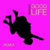 Vargo《Good Life (Glimmer of Blooms Mix)》[MP3/LRC]