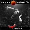 D.A.N.A.、Sunflower City - Dracula (Scary Mix)(Remix)
