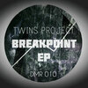 Twins Project - Breakpoint (Original Mix)