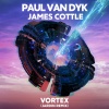 Paul Van Dyk、James Cottle - VORTEX (Jardin Remix)