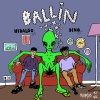 Hidalgo - BALLIN (feat. Dino)(Explicit)