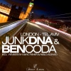 Junkdna、Ben Coda《London Tel-Aviv》[MP3/LRC]