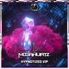 Megahurtz - Hypnotized (VIP)