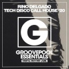 Rino Delgado - Tech Disco Call House '20 (Bass House Club Mix)
